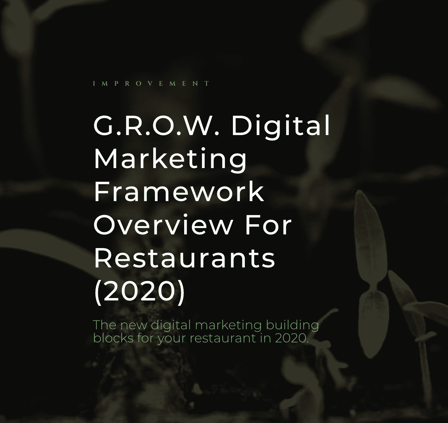 G.R.O.W. Digital Marketing Framework Overview For Restaurants (2020)